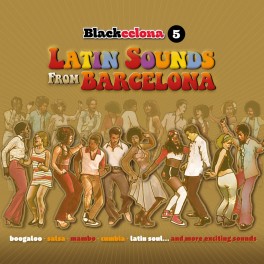 VARIOS: “Blackcelona 5. Latin Sounds From Barcelona"